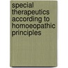 Special Therapeutics According To Homoeopathic Principles door Franz Hartman
