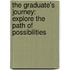 The Graduate's Journey: Explore the Path of Possibilities