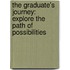 The Graduate's Journey: Explore the Path of Possibilities