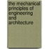 The Mechanical Principles Of Engineering And Architecture