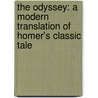 The Odyssey: A Modern Translation of Homer's Classic Tale door Homer