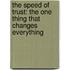 The Speed of Trust: The One Thing That Changes Everything