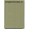 Vergleichendes W by Fick