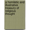 A Homiletic And Illustrative Treasury Of Religious Thought by Joseph Samuel Exell
