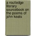 A Routledge Literary Sourcebook On The Poems Of John Keats