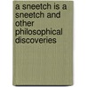 A Sneetch is a Sneetch and Other Philosophical Discoveries by Thomas E. Wartenberg