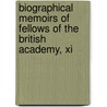 Biographical Memoirs Of Fellows Of The British Academy, Xi door Ron Johnston
