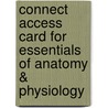 Connect Access Card for Essentials of Anatomy & Physiology door Kenneth Saladin