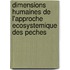 Dimensions Humaines de L'Approche Ecosystemique Des Peches