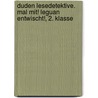 Duden Lesedetektive. Mal mit! Leguan entwischt!, 2. Klasse door Bernhard Hagemann