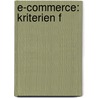 E-Commerce: Kriterien f by Peter Gwiozda