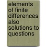 Elements of Finite Differences Also Solutions to Questions door J. Burn