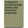 Endophytic Actinomycetes Isolate and Biocontrol Properties door Kaushlesh Yadav