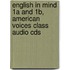 English In Mind 1A And 1B, American Voices Class Audio Cds