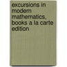 Excursions in Modern Mathematics, Books a la Carte Edition by Peter Tannenbaum