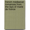 French Mediaeval Romances From The Lays Of Marie De France door Marie France