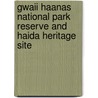 Gwaii Haanas National Park Reserve and Haida Heritage Site door Ronald Cohn