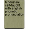 Hindustani Self-Taught With English Phonetic Pronunciation door Captain C. A. Thimm