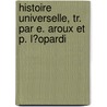 Histoire Universelle, Tr. Par E. Aroux Et P. L�Opardi door Cesare Cant�