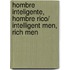 Hombre inteligente, hombre rico/ Intelligent Men, Rich Men