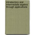 Introductory And Intermediate Algebra Through Applications