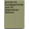 Journal Zur Kunstgeschichte Und Zur Allgemeinen Litteratur door Christoph Gottlieb Von Murr