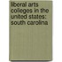 Liberal Arts Colleges In The United States: South Carolina