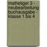 Mathetiger 3 - Neubearbeitung Buchausgabe - Klasse 1 bis 4 door Thomas Laubis