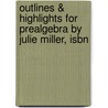 Outlines & Highlights For Prealgebra By Julie Miller, Isbn door Cram101 Textbook Reviews