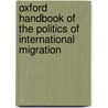 Oxford Handbook of the Politics of International Migration door Marc R. Rosenblum