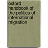 Oxford Handbook of the Politics of International Migration by Marc R. Rosenblum