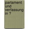 Parlament Und Verfassung in Ͽ door Gustav Kolmer