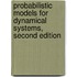 Probabilistic Models for Dynamical Systems, Second Edition