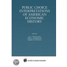 Public Choice Interpretations of American Economic History door Wake Forest University