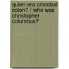 Quien era Cristobal Colon? / Who was Christopher Columbus? door Jose Maria Plaza