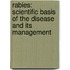 Rabies: Scientific Basis of the Disease and Its Management