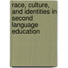 Race, Culture, and Identities in Second Language Education door Kubota Ryuko