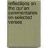 Reflections on the Qur'an: Commentaries on Selected Verses