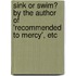 Sink Or Swim? by the Author of 'recommended to Mercy', Etc