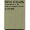 Testing And Quality Assurance For Component-Based Software door Jerry Zeyu Gao