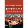 U.S. National Security and Foreign Policymaking After 9/11 door M. Kent Bolton