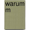 Warum M door Barbara Pease