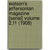 Watson's Jeffersonian Magazine [Serial] Volume 2,11 (1908) door Onbekend