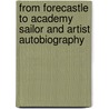 from Forecastle to Academy Sailor and Artist Autobiography door Lars Gustaf Sellstedt