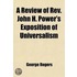 A Review Of Rev. John H. Power's Exposition Of Universalism