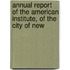 Annual Report of the American Institute, of the City of New