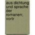 Aus Dichtung und Sprache der Romanen; Vortr