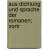 Aus Dichtung und Sprache der Romanen; Vortr by Morf