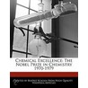 Chemical Excellence: The Nobel Prize In Chemistry 1970-1979 door Bren Monteiro