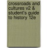 Crossroads and Cultures V2 & Student's Guide to History 12e door Marc Van De Mieroop